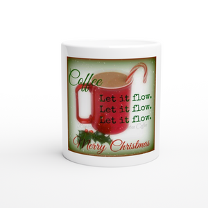 Let it Flow Christmas 11oz Ceramic Mug