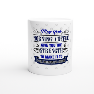 Mid - Morning Coffee White 11oz Ceramic Mug