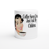 Coffee Saves Lives 11oz Ceramic Mug