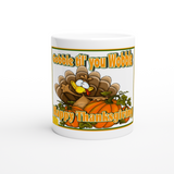 Gobble til you Wobble White 11oz Ceramic Mug