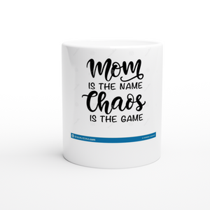 Moms Chaos White 11oz Ceramic Mug