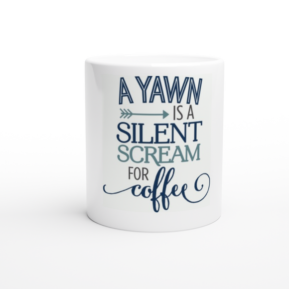 A Yawn White 11oz Ceramic Mug